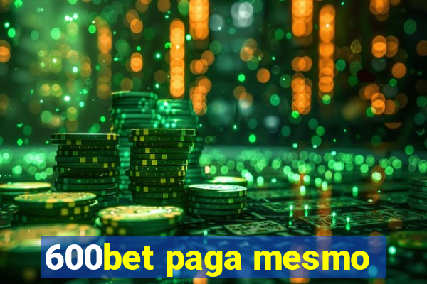 600bet paga mesmo